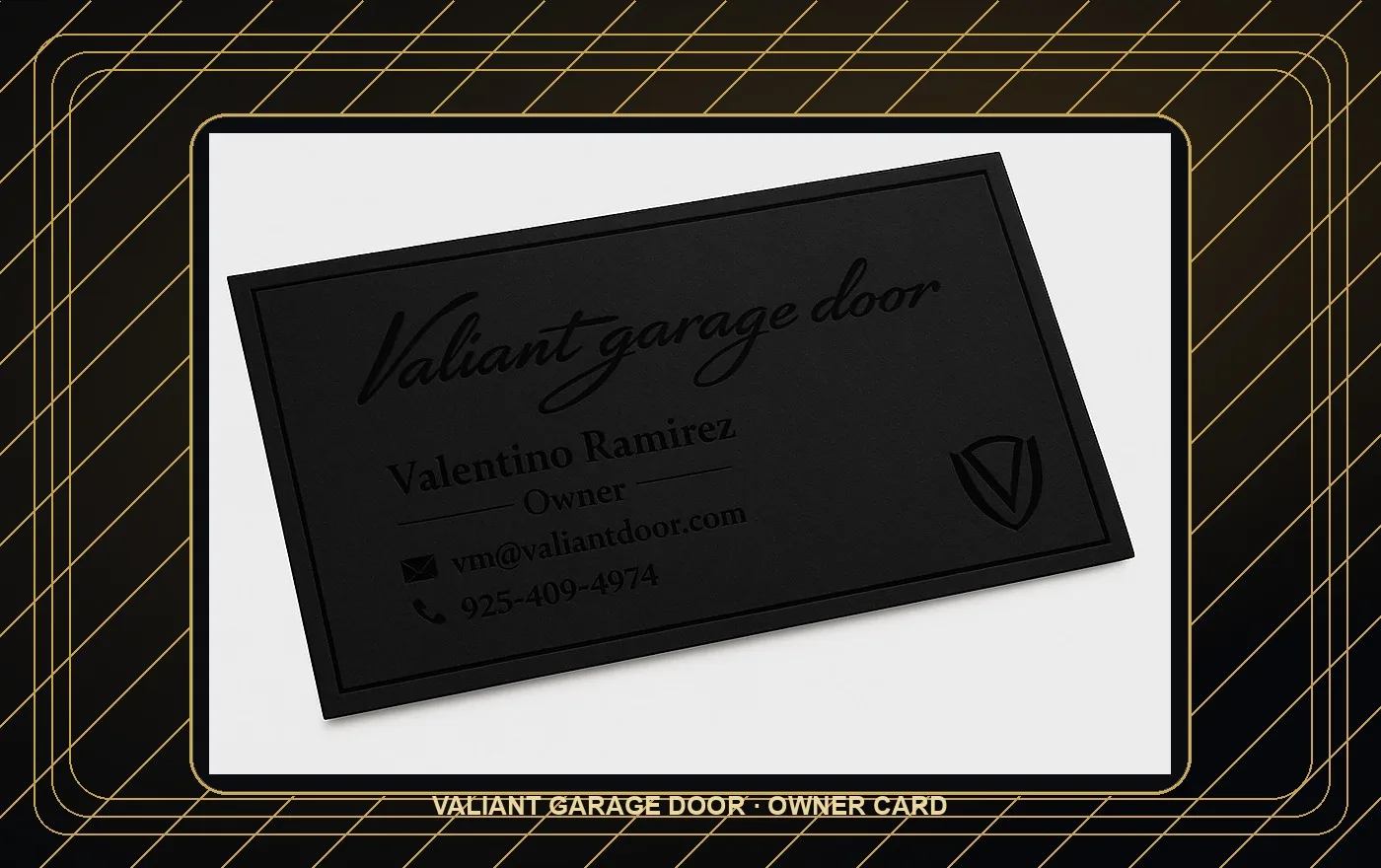 Valiant Garage Door black owner card for Valentino Ramirez with Valiant phone and email